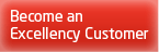 Become an Excellency Customer